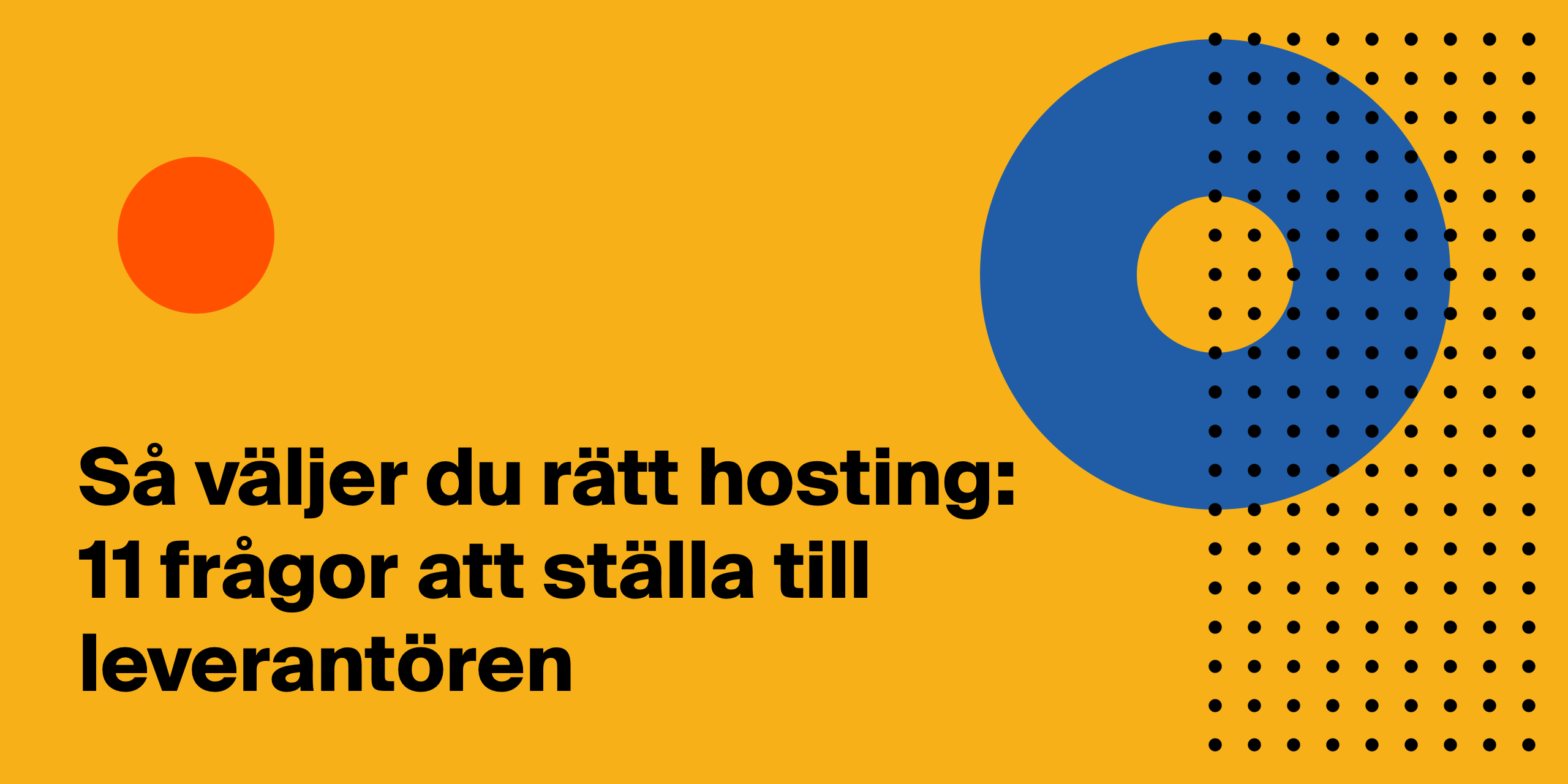 Så Väljer Du Rätt Hosting 11 Frågor Att Ställa Till Leverantören Whitespace 