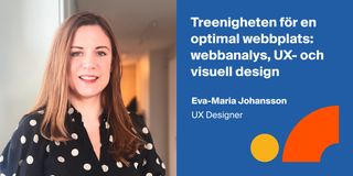 Treenigheten för en optimal webbplats: webbanalys, UX- och visuell design