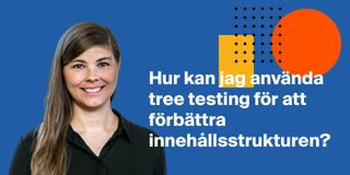 Hur kan jag använda tree testing för att förbättra innehållsstrukturen?